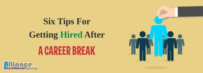 6 Tips For Getting Hired After A Career Break