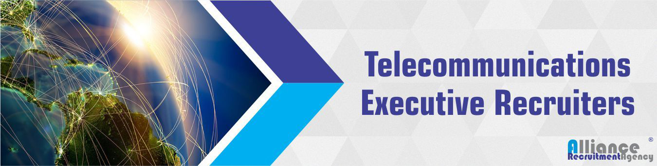 Telecommunications Executive Recruiters