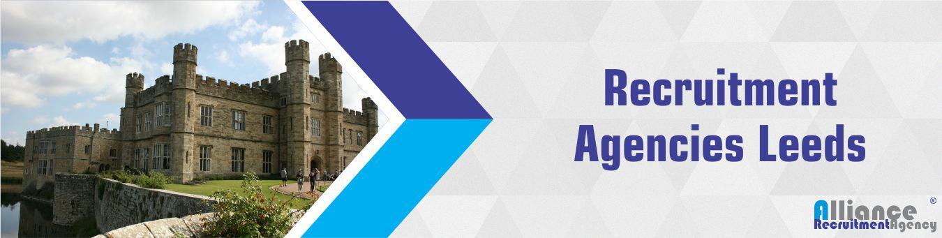 Recruitment Agencies Leeds UK | Top Recruitment Agencies In Leeds UK