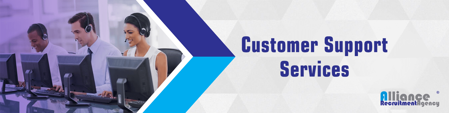 Customer Support Services - Alliance Recruitment Agency