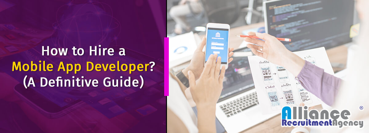 How To Hire A Mobile App Developer