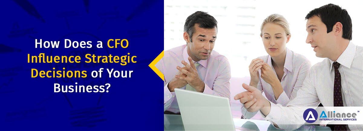 CFO Influence Strategic Decisions of Your Business