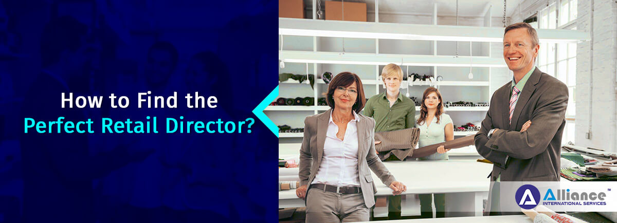 How to Find the Perfect Retail Director